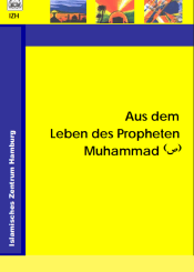 Aus dem Leben des Propheten Muhammad  (s)