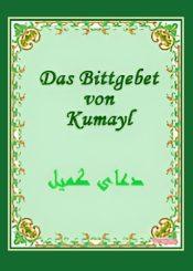 Das Bittgebet von Kumayl
