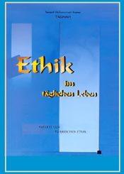 Ethik im täglichen Leben