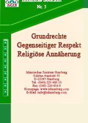 Grundrechte Gegenseitiger Respekt Religiöse Annäherung
