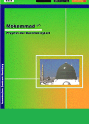 Muhammad (Friede sei mit ihm) - Prophet der Barmherzigkeit