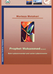 Prophet Mohammad (s.a.s.): Sein Lebenswandel und seine Lebensweise