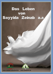 Das Leben von Sayyida Zainab (a.s)