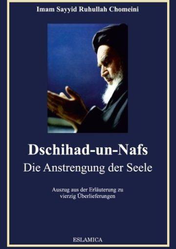 Dschihad-un-Nafs - Die Anstrengung der Seele