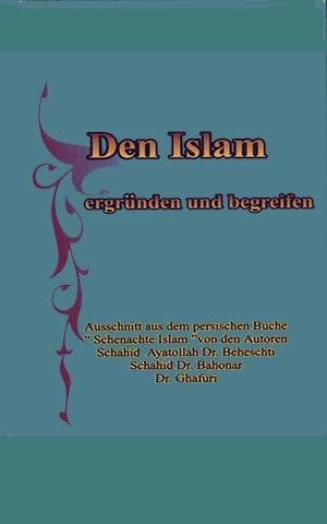 Den Islam ergründen und begreifen