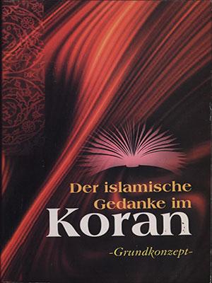 Der islamische Gedanke im Koran