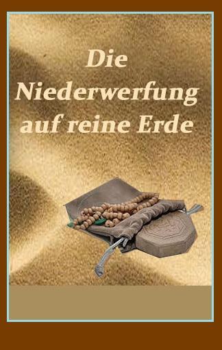 Die Niederwerfung auf reine Erde
