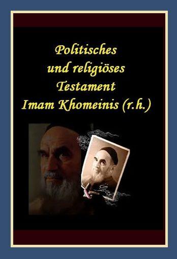 Politisches und religiöses Testament Imam Khomeinis (r.h.)