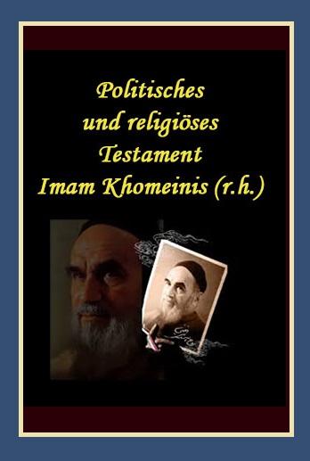 Politisches und religiöses Testament Imam Khomeinis (r.h.)