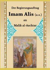 Der Regierungsauftrag Imam Alis (a.s.) an Malik al-Aschtar