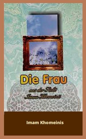 Die Frau aus der Sicht Imam Khomeinis