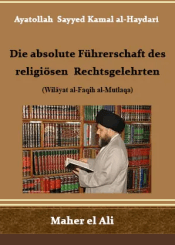 Die absolute Führerschaft des religiösen Rechtsgelehrten (Wilāyat al-Faqih al-Mutlaqa)