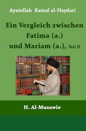Ein Vergleich zwischen Fatima (a.) und Mariam (a.), Tei II