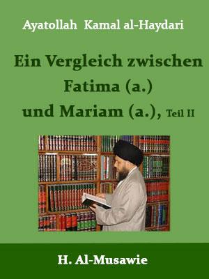 Ein Vergleich zwischen Fatima (a.) und Mariam (a.), Tei II