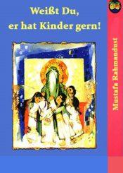 Weißt Du, er hat Kinder gern!