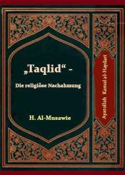 „Taqlid“ - Die religiöse Nachahmung