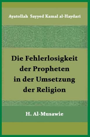 Die Fehlerlosigkeit der Propheten in der Umsetzung der Religion