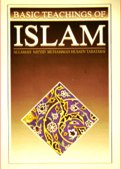 Basic Teachings of Islam; Tabatabai