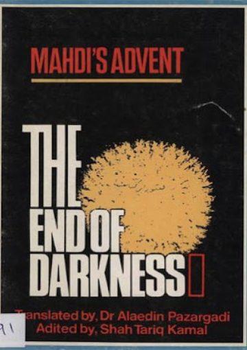 Mahdi's Advent The End of Darkness