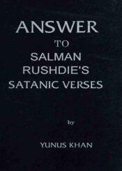 Answer to Salman Rushdie’s Satanic Verses