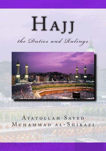 Hajj the Duties and Rulings