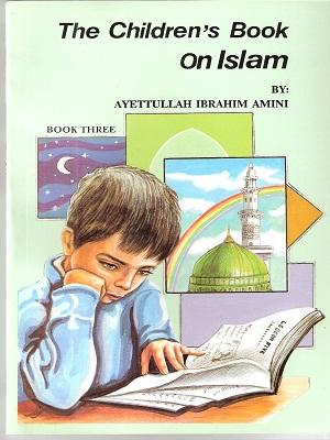 The Children’s Book on Islam Book Three