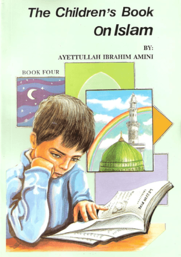 The Children’s Book on Islam Book Four