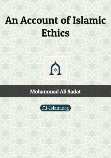 An Account of Islamic Ethics (Principles)