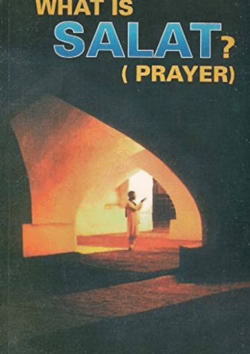 What is Salat (Prayer) ?