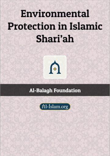 Environmental Protection in Islamic Shari’ah