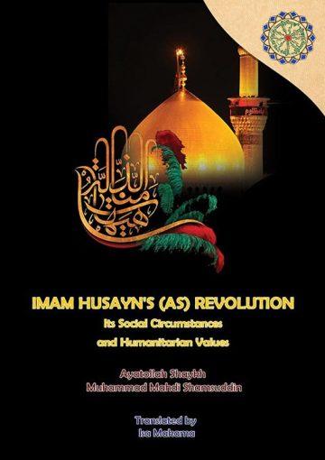 Imam Husayn's Revolution