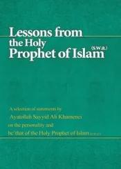 Lessons from the Holy Prophet of Islam (s.w.a.)