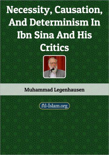 Necessity, Causation and Determinism in Ibn Sina and His Critics