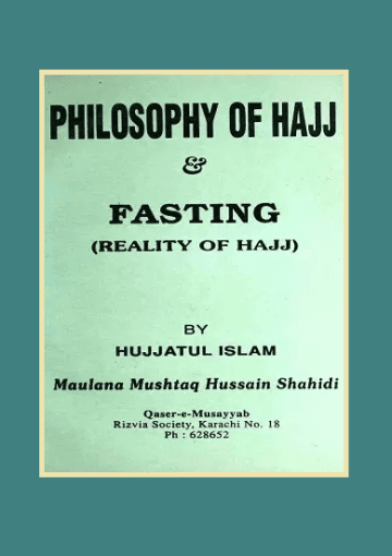 Philosophy of Hajj & Fasting (Reality of Hajj)