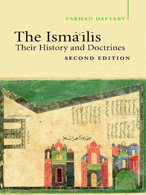 The Ismailis their History and Doctrines