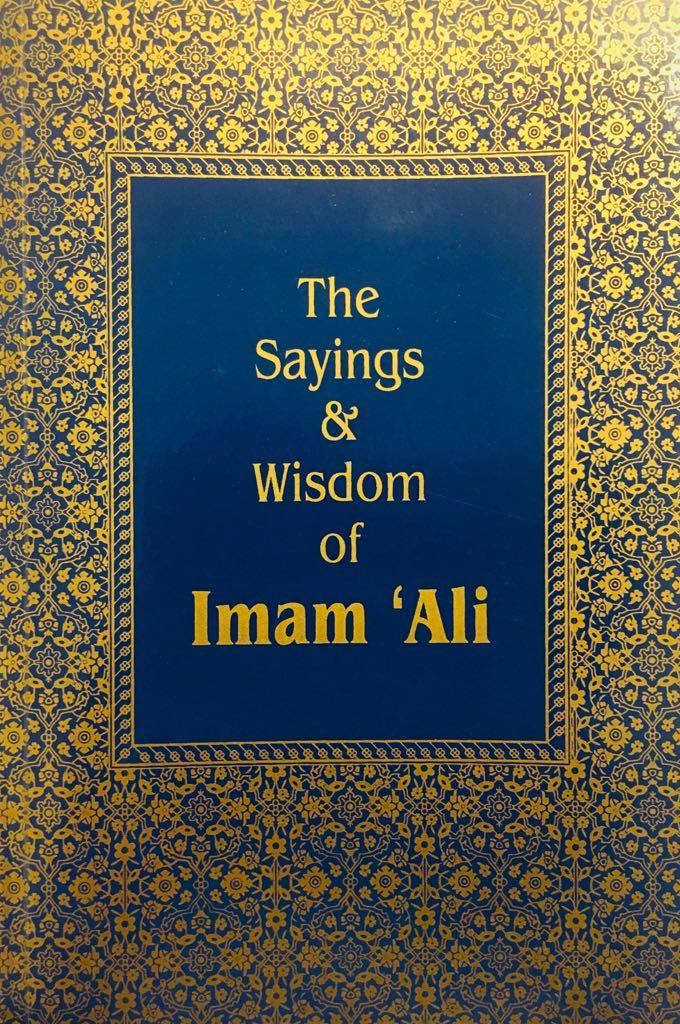 The Sayings and Wisdom of Imam Ali (as)