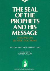 The Seal of the Prophets and His Message (Lessons on Islamic Doctrine)
