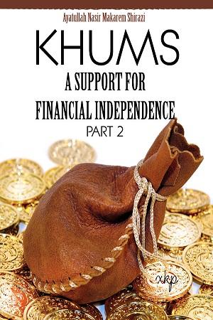 Khums A Support for Financial Independence .Part 2