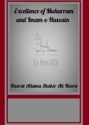 Excellence of Muharram & Imam-e-Hussain(AS)