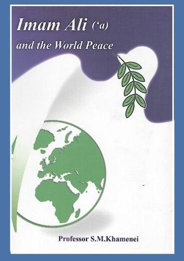 Imam Ali (‘a) And The World Peace