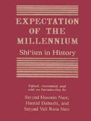Expectation of the Millennium: Shi'ism in History