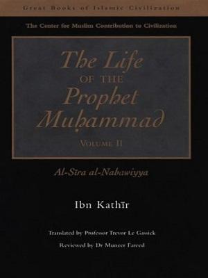 The Life of the Prophet (pbuh) Volume 2