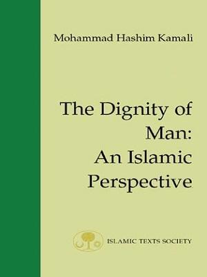 The Dignity of Man- An Islamic Perspective