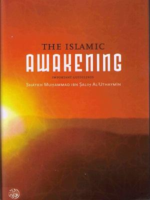 The Islamic Awakening: Important Guidelines