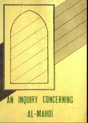 An Inquiry about al Mahdi and the Last Luminary