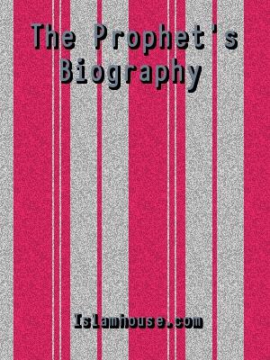 The Prophet's Biography