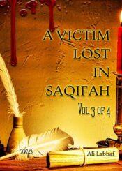 A Victim Lost in Saqifah /Vol 3