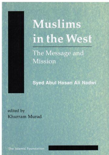 Muslims in the West: The Message and Mission