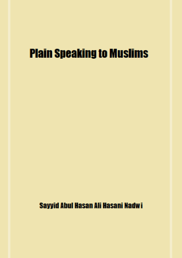 Plain Speaking to Muslims