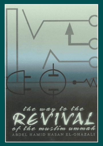 The Way to the revival of the Muslim Ummah